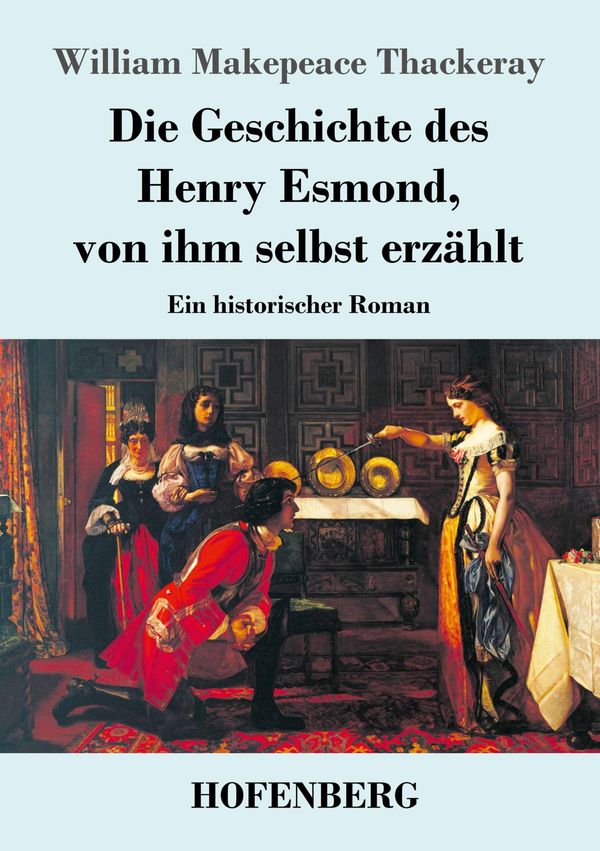 Die Geschichte des Henry Esmond, von ihm selbst erzählt (Buch)