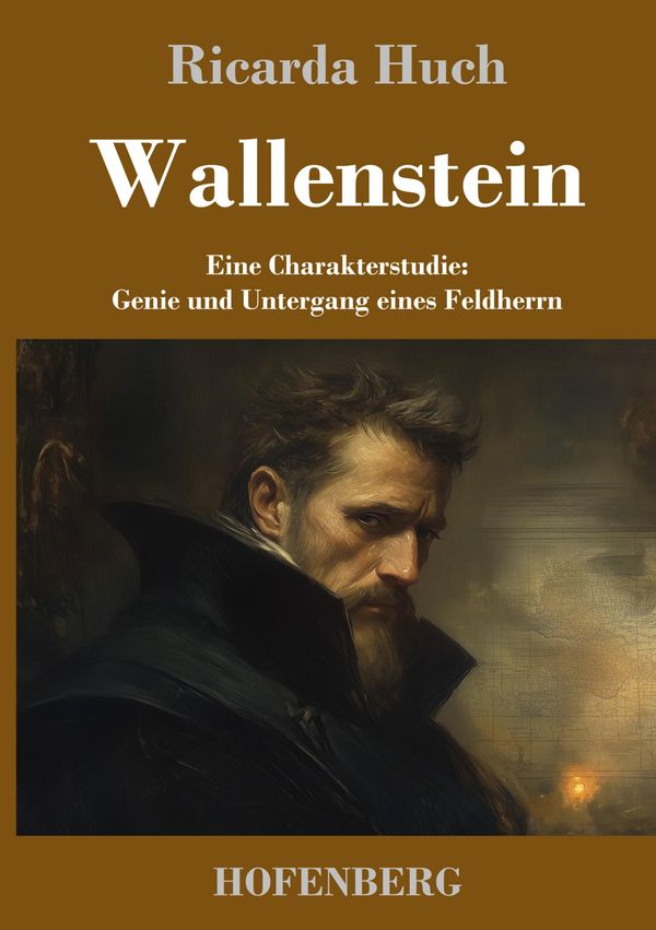 Wallenstein - Ricarda Huch (Buch)
