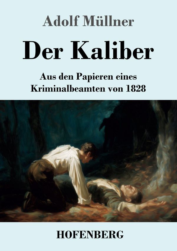 Der Kaliber - Adolf Müllner (Buch)
