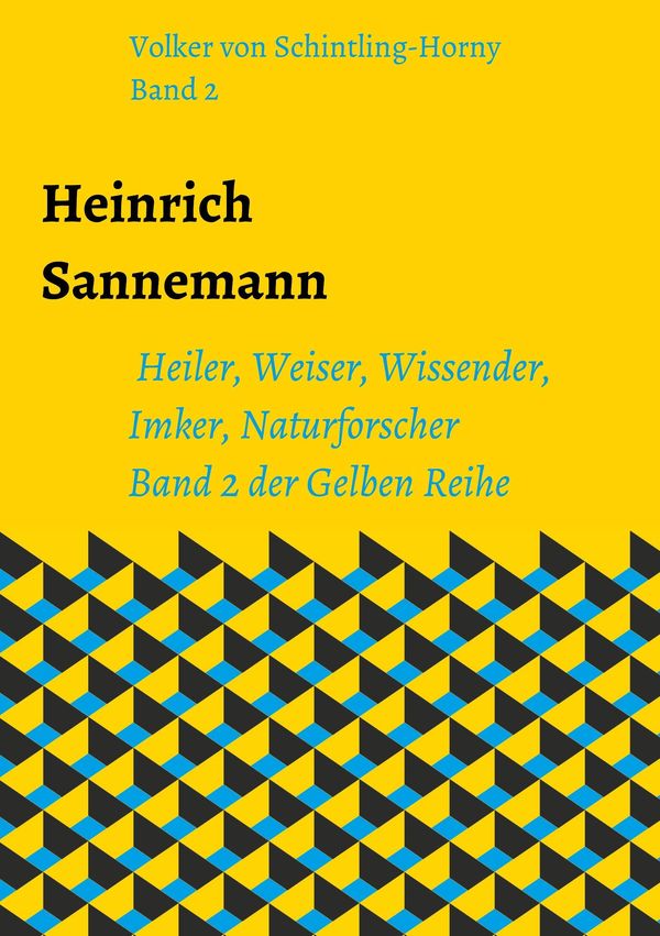 Heinrich Sannemann - Volker von Schintling-Horny (Buch)