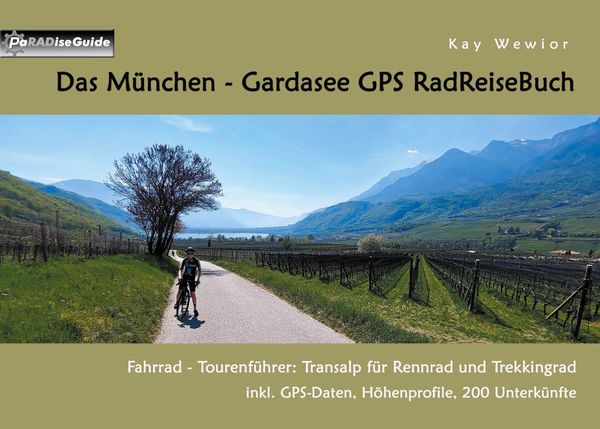 Das München - Gardasee GPS RadReiseBuch - Kay Wewior (Buch)