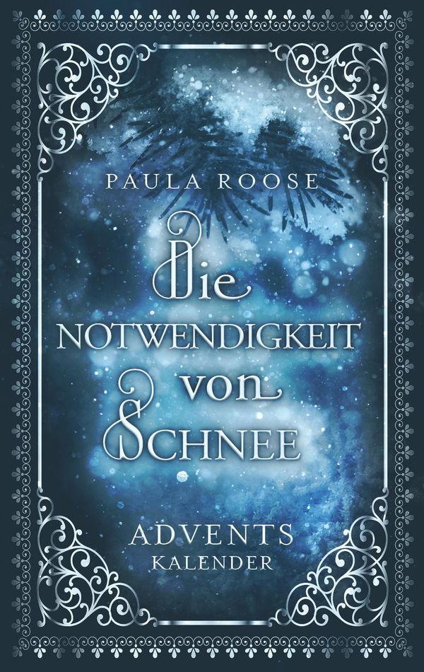 Die Notwendigkeit von Schnee - Paula Roose (Buch)