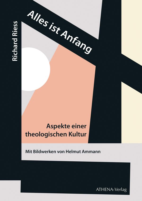 Alles ist Anfang - Richard Riess (Buch)