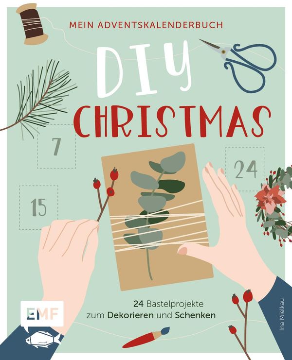 Mein Adventskalender-Buch: DIY Christmas - Ina Mielkau (Buch)