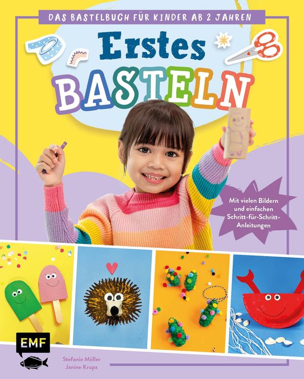 Erstes Basteln - Das Bastelbuch für Kinder ab 2 Jahren (Buch)