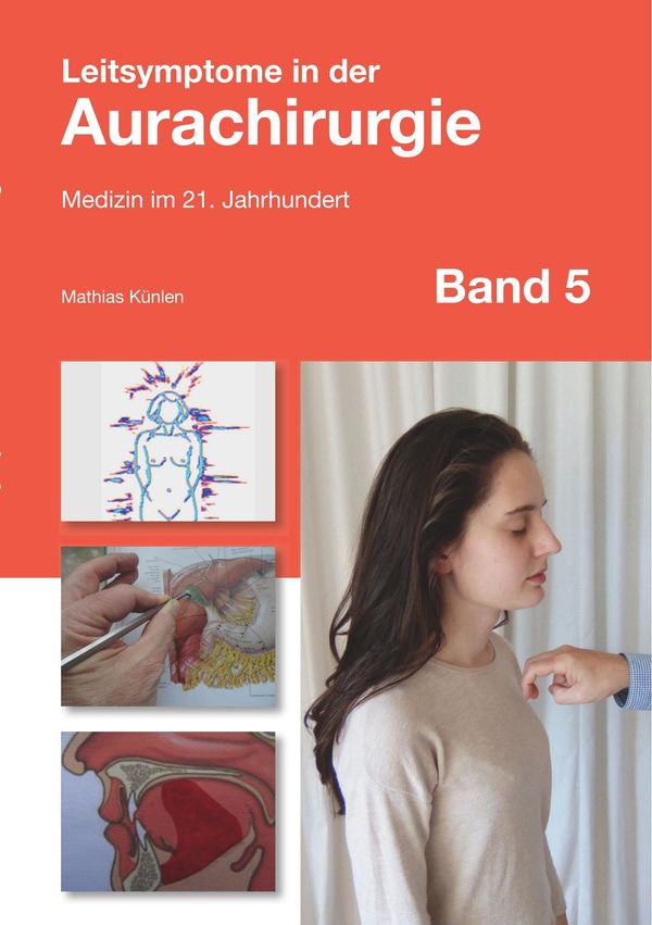 Leitsymptome in der Aurachirurgie Band 5 - Mathias Künlen (Buch)