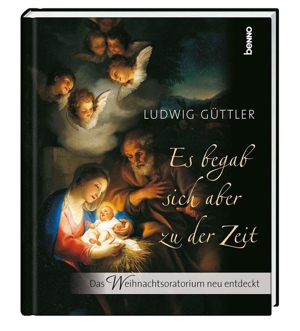 Es begab sich aber zu der Zeit - Ludwig Güttler (Buch)