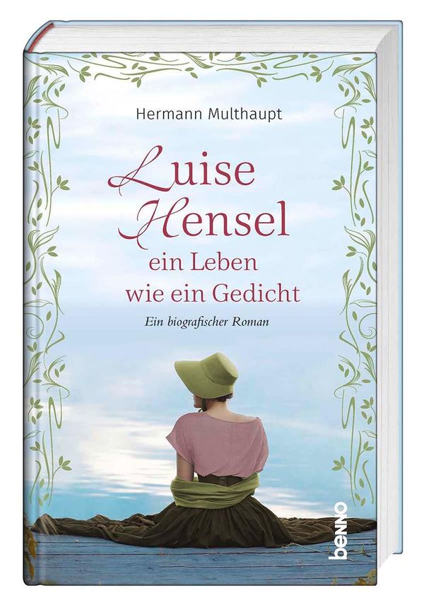 Luise Hensel - Ein Leben wie ein Gedicht - Hermann Multhaupt (Buch)