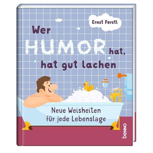 Wer Humor hat, hat gut lachen - Ernst Ferstl (Buch)