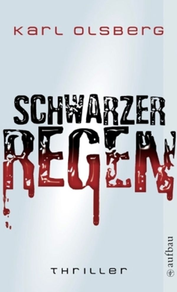 Schwarzer Regen - Karl Olsberg (Buch)