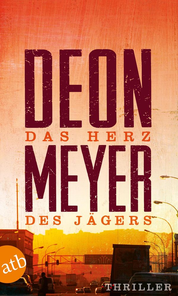 Das Herz des Jägers - Deon Meyer (Buch)