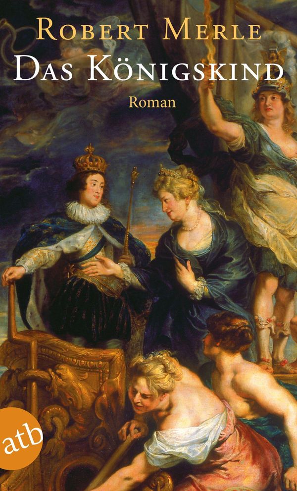 Das Königskind - Robert Merle (Buch)