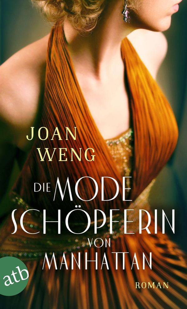 Die Modeschöpferin von Manhattan - Joan Weng (Buch)