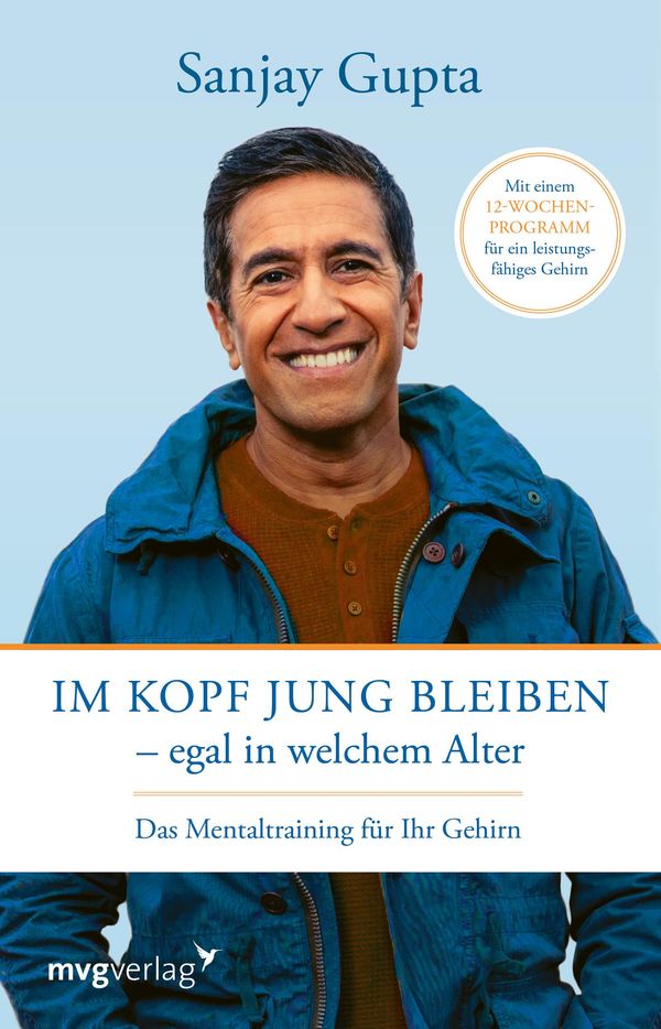 Im Kopf jung bleiben - egal in welchem Alter - Sanjay Gupta (Buch)