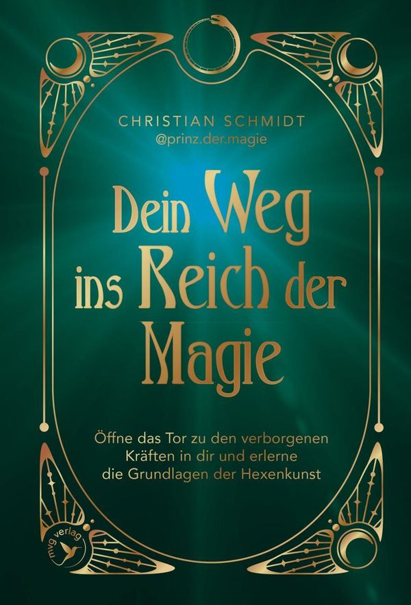 Dein Weg ins Reich der Magie - Christian Schmidt (Buch)
