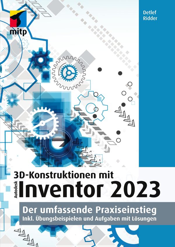 3D-Konstruktionen mit Autodesk Inventor 2023 - Detlef Ridder (Buch)