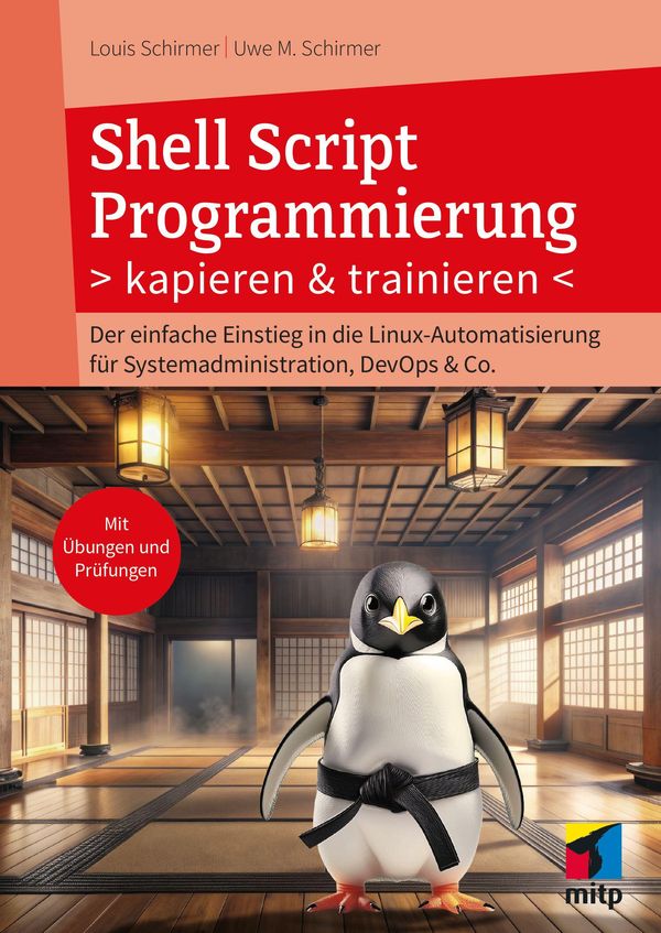 Shell Script Programmierung kapieren und trainieren - Uwe M. Schirmer