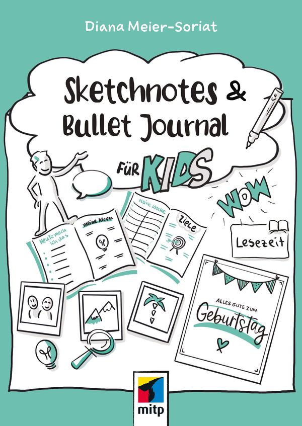 Sketchnotes und Bullet Journal für Kids - Diana Meier-Soriat (Buch)