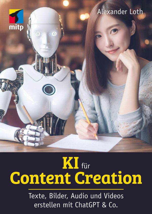 KI für Content Creation - Alexander Loth (Buch)