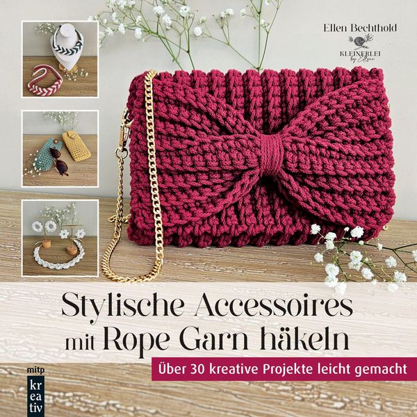 Stylische Accessoires mit Rope Garn häkeln - Ellen Bechthold (Buch)