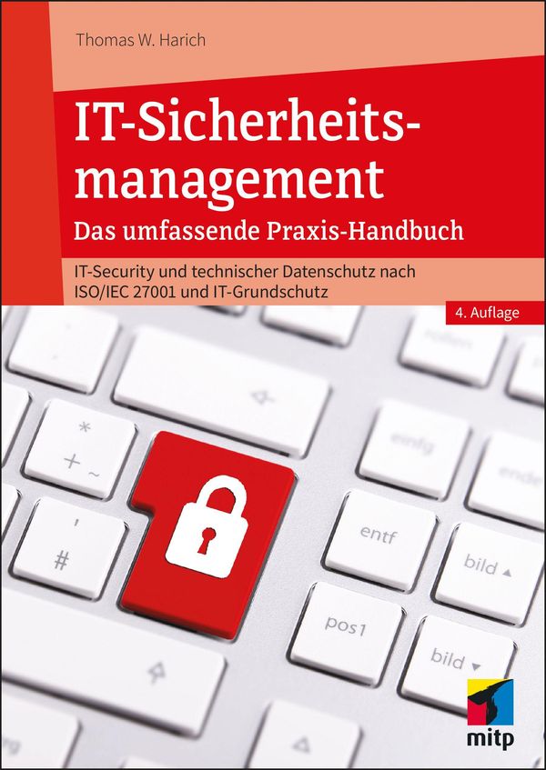 IT-Sicherheitsmanagement - Thomas W. Harich (Buch)