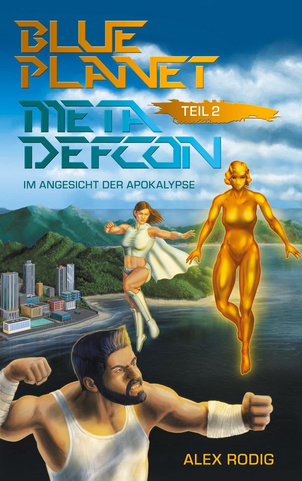 Blue Planet Meta Defcon - Teil 2 - Alex Rodig (Buch)