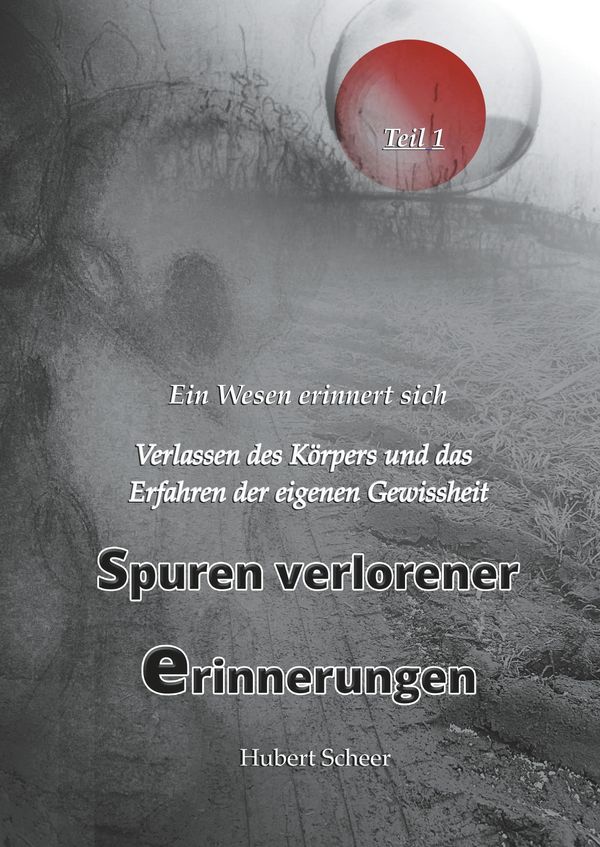 Spuren verlorener Erinnerungen - Hubert Scheer (Buch)