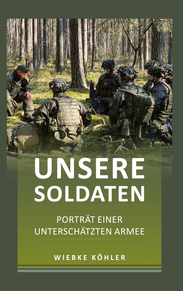 Unsere Soldaten - Wiebke Köhler (Buch)