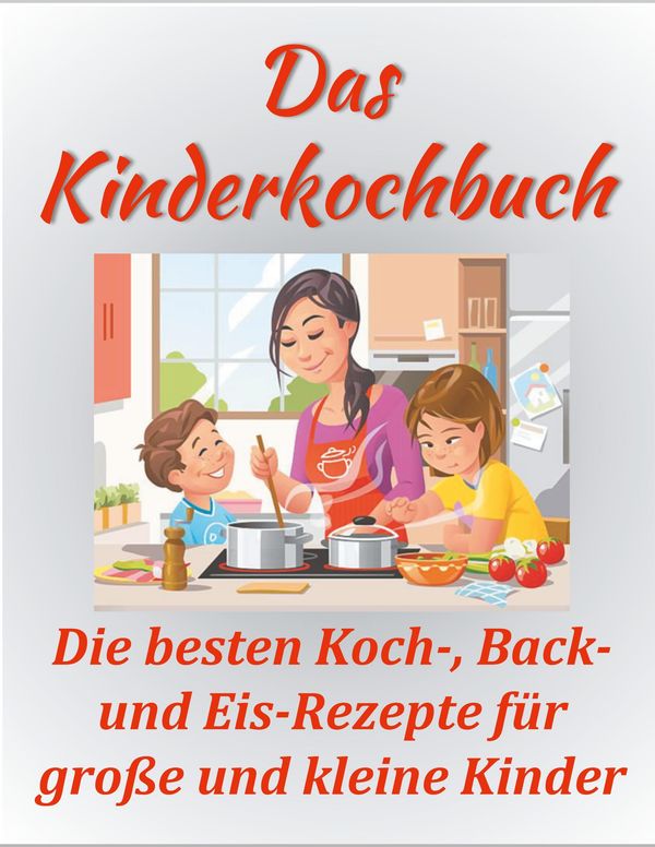 Das Kinderkochbuch - Sandra Papenmeier (Buch)