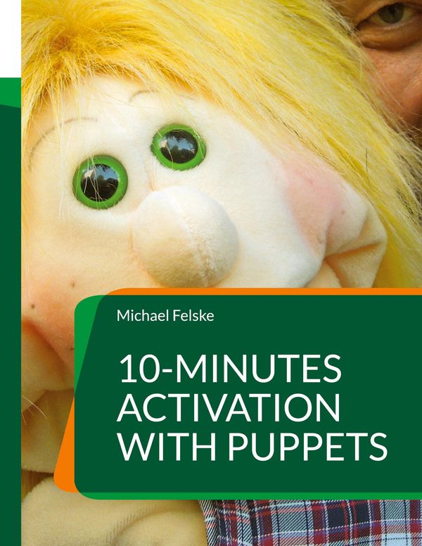 10-minutes activation with puppets - Michael Felske (Buch)