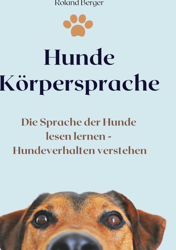 Hunde Körpersprache - Roland Berger (Buch)