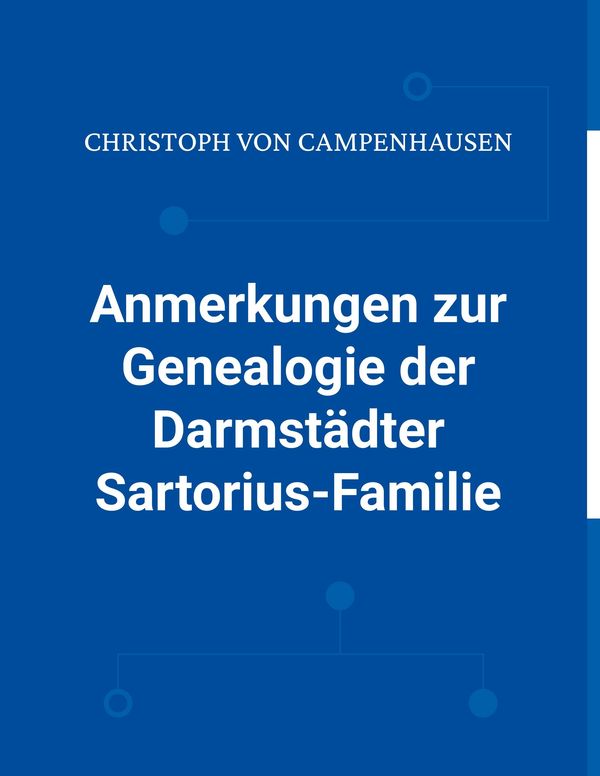 Anmerkungen zur Genealogie der Darmstädter Sartorius-Familie (Buch)