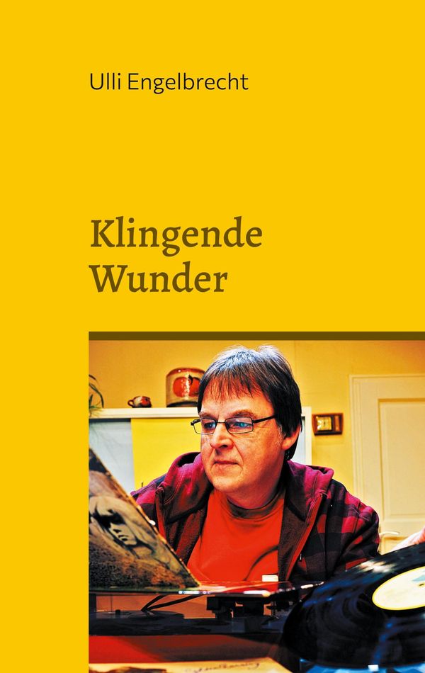 Klingende Wunder - Ulli Engelbrecht (Buch)