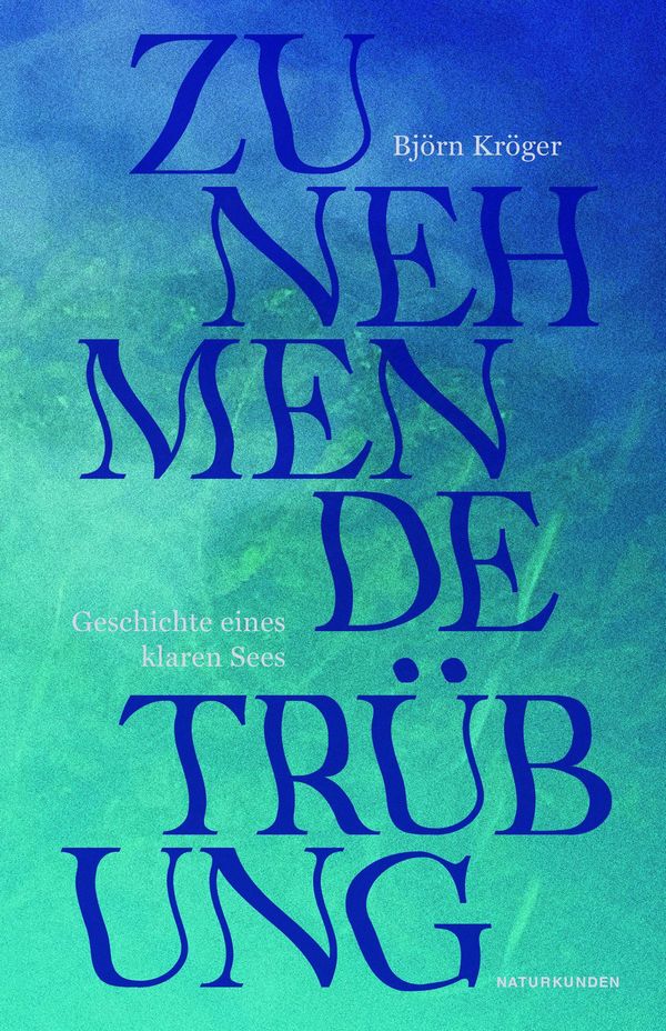 Zunehmende Trübung - Björn Kröger (Buch)