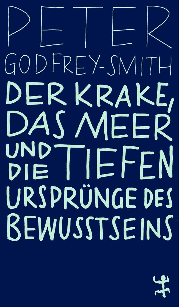 Der Krake, das Meer und die tiefen Ursprünge des Bewusstseins (Buch)