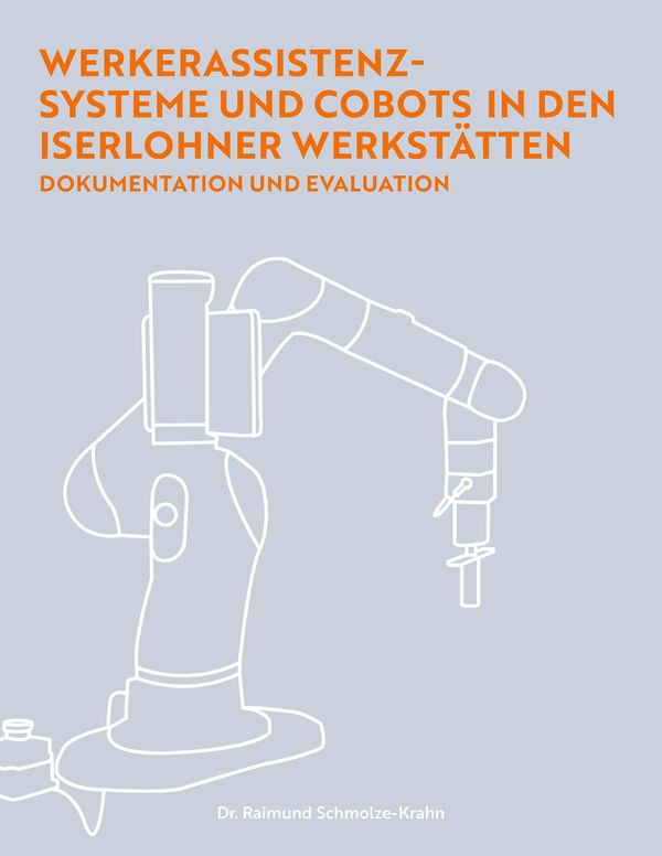 Werkerassistenzsysteme und Cobots in den Iserlohner Werkstätten (Buch)