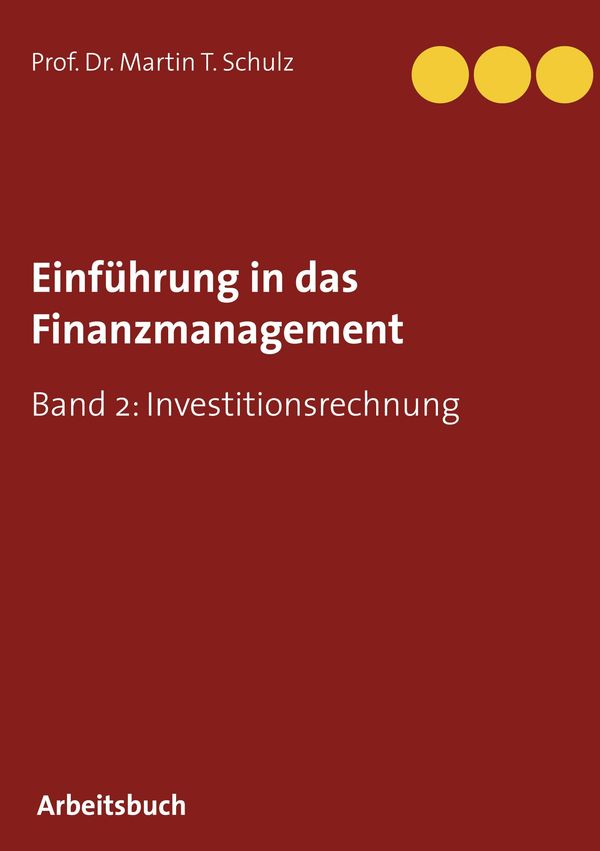 Einführung in das Finanzmanagement - Martin T. Schulz (Buch)