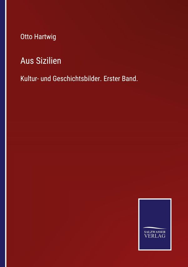 Aus Sizilien - Otto Hartwig (Buch)