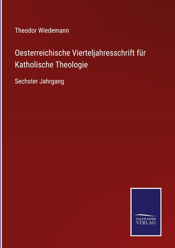 Oesterreichische Vierteljahresschrift für Katholische Theologie (Buch)