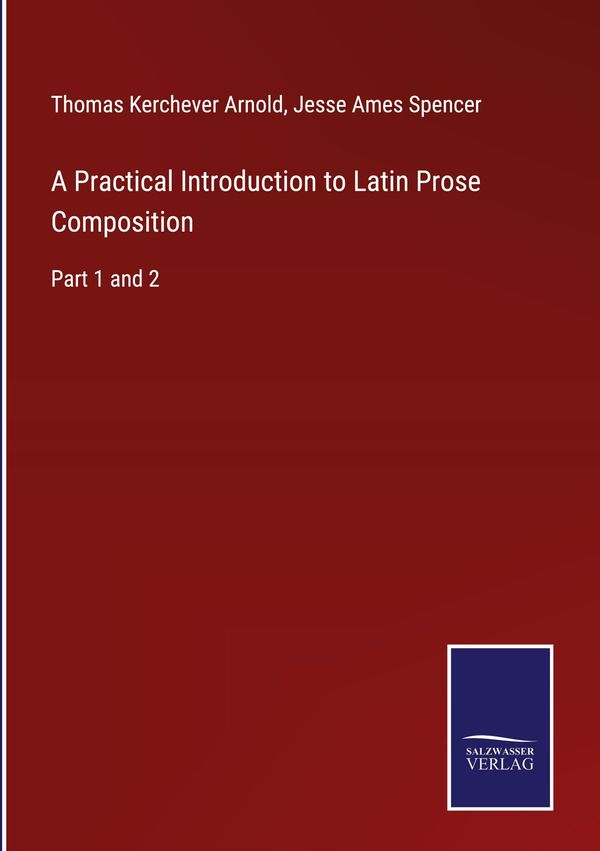 A Practical Introduction to Latin Prose Composition (Buch)