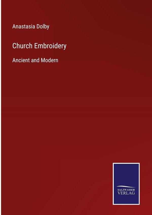 Church Embroidery - Anastasia Dolby (Buch)