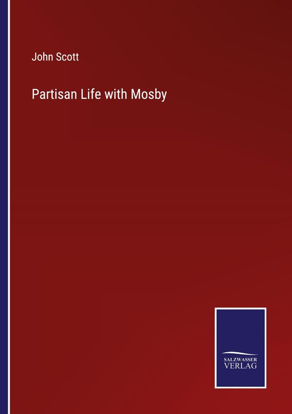 Partisan Life with Mosby - John Scott (Buch)