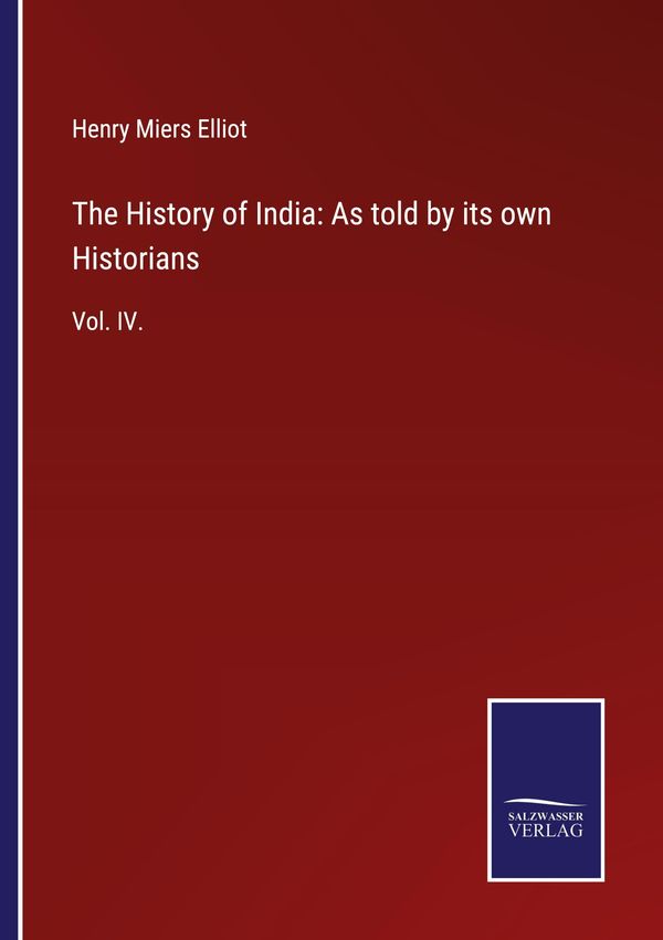 The History of India: As told by its own Historians (Buch)