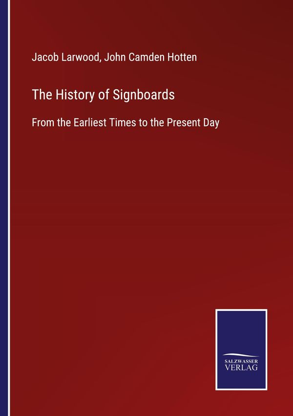 The History of Signboards - Jacob Larwood (Buch)