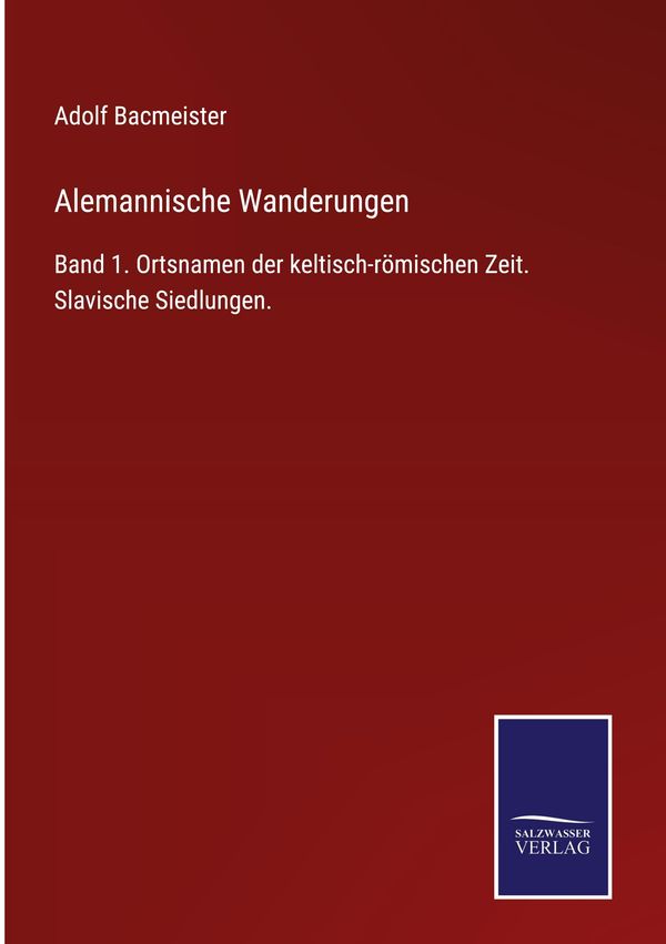 Alemannische Wanderungen - Adolf Bacmeister (Buch)