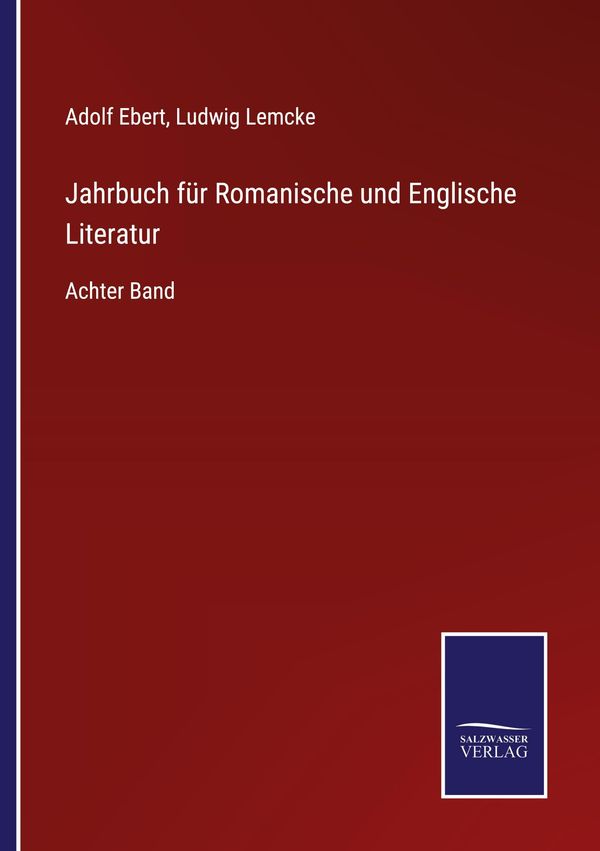 Jahrbuch für Romanische und Englische Literatur - Adolf Ebert (Buch)