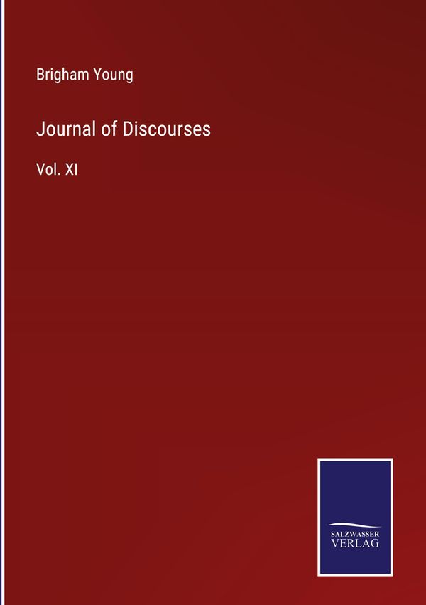 Journal of Discourses - Brigham Young (Buch)