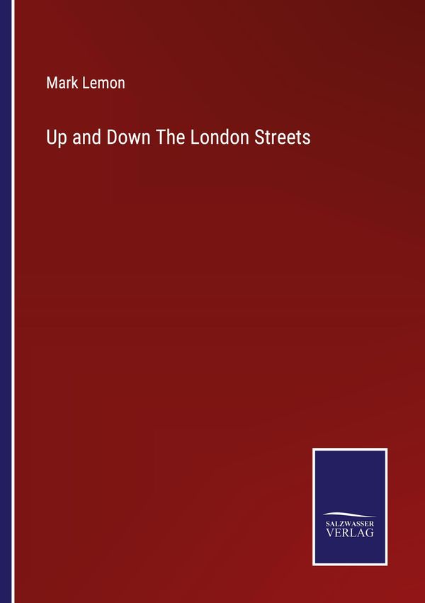 Up and Down The London Streets - Mark Lemon (Buch)