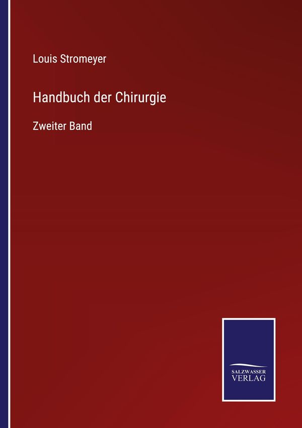 Handbuch der Chirurgie - Louis Stromeyer (Buch)