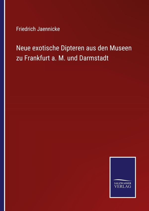 Neue exotische Dipteren aus den Museen zu Frankfurt a. M. und Darms...